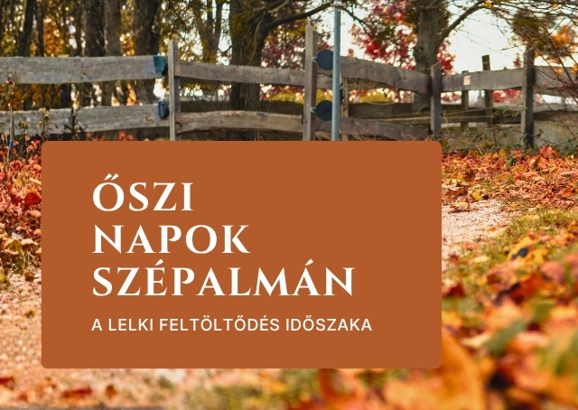 Őszi napok Szépalmán